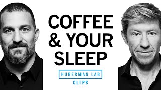 Coffee amp Sleep How Does Caffeine Work amp Its Effects on Sleep  Matt Walker amp Andrew Huberman [upl. by Malin]