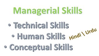 Managerial Skills in hindi  Management Skills  Technical Skills  Human Skills  Conceptual Skills [upl. by Amie]