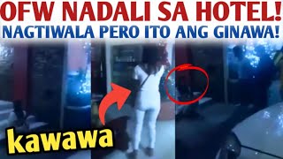 BABALA WAG NYO GAYAHIN ITO KUNG AYAW NIYO UMIYAK  OFW NAGCHECK IN SA HOTEL HUMAGULGOL DAHIL DITO [upl. by Naryb987]