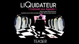 Liquidateur  Cabaret aux Assedic  Teaser [upl. by Taite]