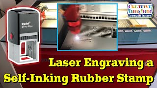 Laser Engraving a SelfInking Rubber Stamp [upl. by Epuladaugairam]