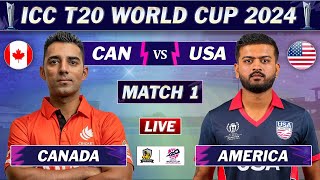 USA vs CANADA MATCH 1 LIVE SCORES  CAN vs USA LIVE  ICC T20 World Cup 2024 [upl. by Leroj]