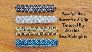 Beaded Hair Barrette  Clip Tutorial [upl. by Atipul]