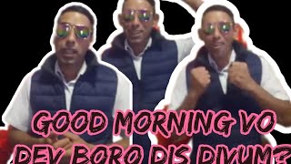 Menino de chandor  Good Morning Vo Dev Boro Dis Divum [upl. by Auof]