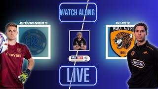 QPR vs HULL CITY Live Watch Along  Game Week 8  CHAIR RETURNS [upl. by Erdman]