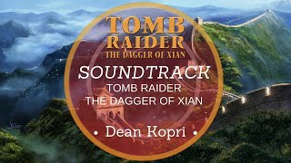 TOMB RAIDER 2 The Dagger of Xian DoX Soundtrack  TR2 main theme remake Dean Kopri [upl. by Ezmeralda]