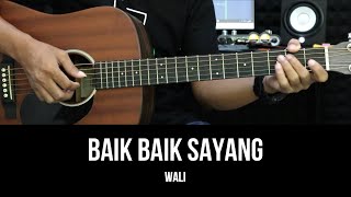 Baik Baik Sayang  Wali Band  Tutorial Chord Gitar Mudah Untuk Pemula dan Lirik [upl. by Llacam10]