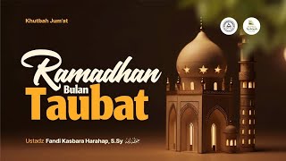 LIVE Khutbah Jumat  Ramadhan Bulan Taubat  Ustadz Fandi Kasbara Harahap SSy حفظه الله [upl. by Illyes]