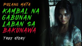 KAMBAL NA GABUNAN LABAN SA BAKUNAWA SAVED  Aswang Story [upl. by Sherye]