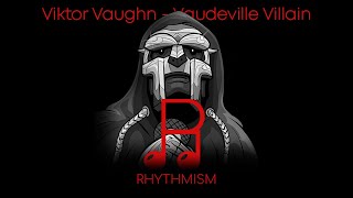 Viktor Vaughn  Vaudeville Villain Lyrics [upl. by Eiznikcm690]