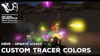 H3VR Early Access Update 114e2  Custom Tracer Colors [upl. by Ehcsrop976]