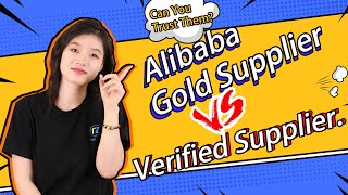 Alibaba Gold Supplier vs Verified Supplier  Which one is better Can You Trust Them [upl. by Laktasic936]