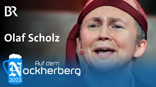 quotOlaf Scholzquot  Singspiel  Auf dem Nockherberg 2023  BR [upl. by Tunnell]