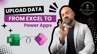 اعمل upload لاكسيل شيت علي power Apps بسهولة [upl. by Losiram]