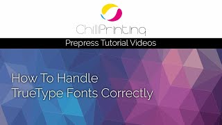 Tutorial How To Handle TrueType Fonts Correctly in Offset Printing [upl. by Chainey]