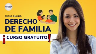 🔴 CURSO DERECHO DE FAMILIA ǀ COMPLETO Y GRATIS 2023 ✅ PARTE 1 [upl. by Nickolai]