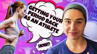 Getting Your Period Back As An Athlete [upl. by Tabib]