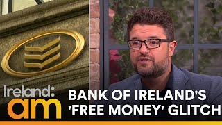 quotThat money is going to disappearquot  Financial Advisor reacts to Bank of Irelands free money glitch [upl. by Kelwen222]