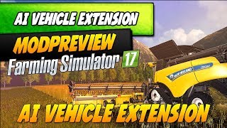 Bester Helfer im Spiel AI Vehicle Extension  LS17 Modvorstellung  Karvon [upl. by Atteynot]