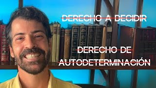 NI DERECHO A LA AUTODETERMINACIÓN NI DERECHO A DECIDIR [upl. by Bat650]