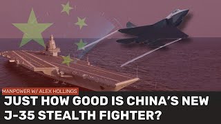 Just how good is Chinas new J35 stealth fighter [upl. by Victory]