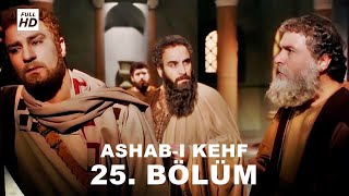 ASHABI KEHF 25 BÖLÜM FULL HD YEDİ UYURLAR [upl. by Vinna820]