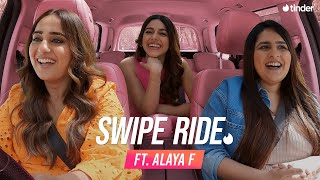 Swipe Ride ft Alaya F amp Simran  Kusha Kapila  Tinder India [upl. by Nazario720]