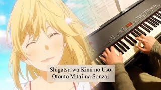 Shigatsu wa Kimi no Uso  Otouto Mitai na Sonzai  Piano [upl. by Suoilenroc]