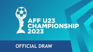 AFF U23 Championship 2023  Official Draw Ceremony [upl. by Devi]