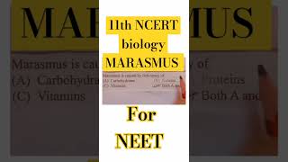 MARASMUS IS CAUSED BY  11th NCERT biology  HUMAN PHYSIOLOGY [upl. by Oba]