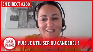 👩‍⚕️ Jutilise du Canderel pour remplacer le sucre  Consultation Savoir Maigrir 288 [upl. by Eilahtan]