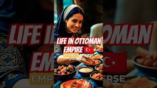 Life in the Ottoman Empire 🌍  Customs Food and Clothing Explained history shorts [upl. by Batsheva]