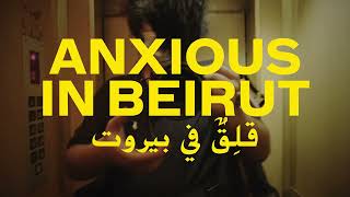 Anxious in Beirut  Official Trailer 2023 [upl. by Cutcliffe888]