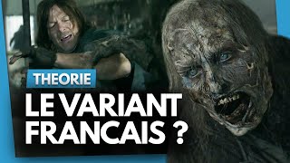 The Walking Dead  LE VARIANT VIENT DE FRANCE  Analyse et Explications [upl. by Larianna442]