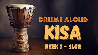 Djembe Drumming Patterns  Kisa  Week 1  Slow  20240323 [upl. by Karon]