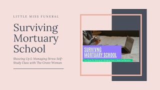 Surviving Mortuary School  Little Miss Funeral [upl. by Palila]