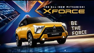 Be the Force with the Allnew Mitsubishi XFORCE [upl. by Agarhs256]