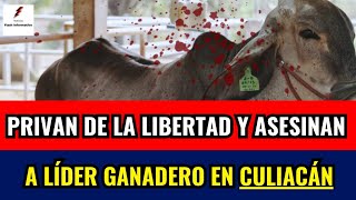 Asesinan a Ramón Alberto Velázquez Líder Ganadero en Culiacán Sinaloa [upl. by Philomena]