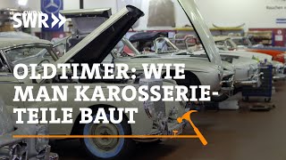 Oldtimer Wie man Karosserieteile baut  SWR Handwerkskunst [upl. by Wadleigh]