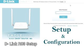 DLink R03 N300 Eagle Router Setup  D Link R03 Router Setup Step by Step full Configuration [upl. by Ybhsa]