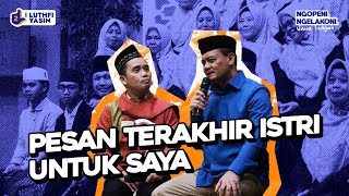 Pak Ahmad Luthfi benarbenar menjaga amanah dari Almarhumah Istrinya [upl. by Cindy6]