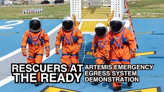 Rescuers at the Ready NASA Team Completes Artemis Emergency Egress System Demonstration [upl. by Nahij]