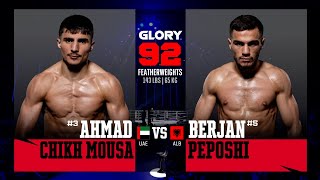 Ahmad Chikh Mousa v Berjan Peposhi  GLORY 92 Rotterdam [upl. by Haymo912]