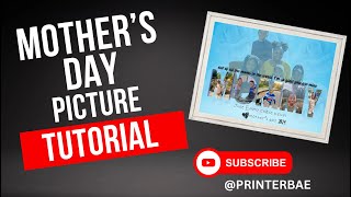 Mother’s Day Picture Tutorial [upl. by Suidaht]