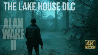 Alan Wake 2  The Lake House 4K Gameplay RTX 4080 [upl. by Ammadis]