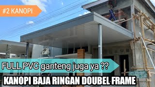 2 Kanopi Baja Ringan Minimalis Premium Full PVC  Agung Wijaya Baja Ringan Semarang [upl. by Artek]