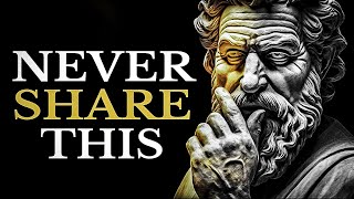 7 Subjects You Should KEEP PRIVATE true stoicism [upl. by Seabrooke570]