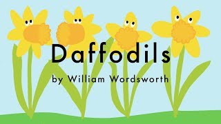 Daffodils Poem by William Wordsworth  I Wandered Lonely as a Cloud [upl. by Ru]