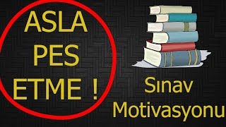 Sınav Motivasyon Videosu  Asla Pes Etme  Sınav İçin Motivasyon [upl. by Norek]