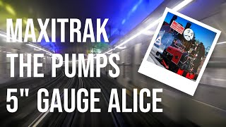 Maxitrak Alice  Testing the Pumps [upl. by Eemyaj961]